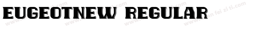 eugeotNew Regular字体转换